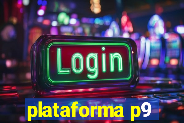 plataforma p9