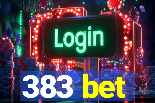 383 bet