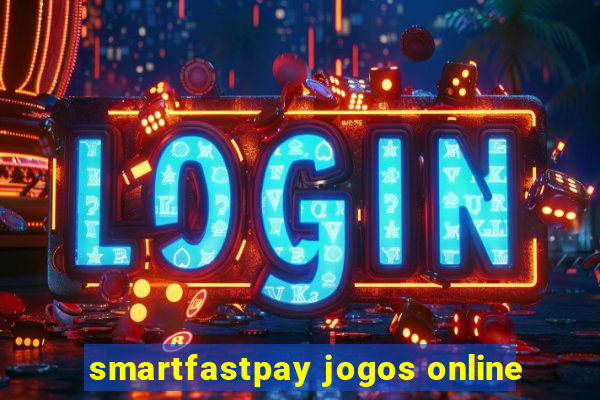 smartfastpay jogos online