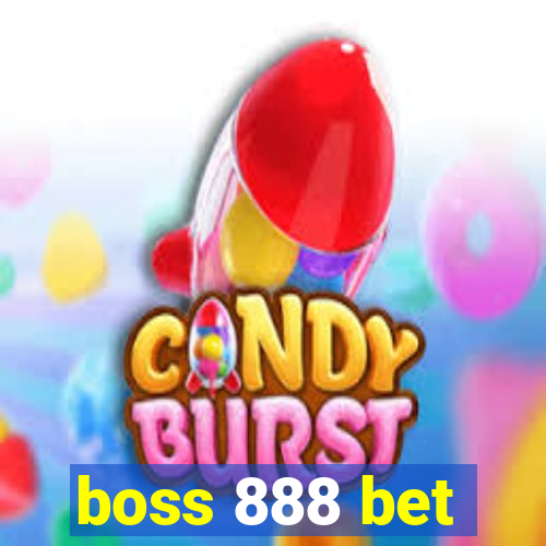 boss 888 bet