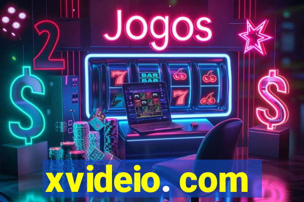 xvideio. com