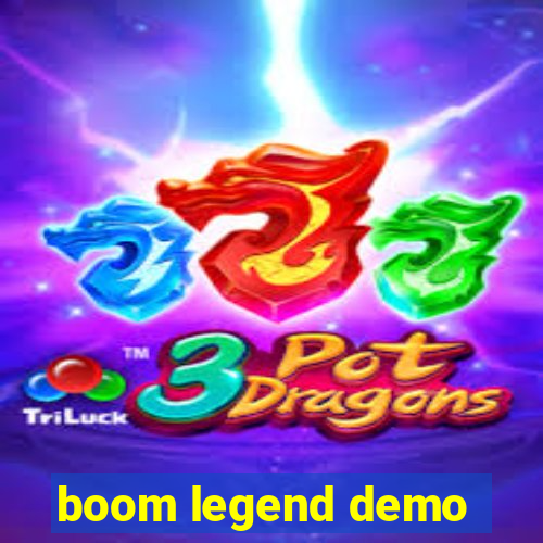 boom legend demo