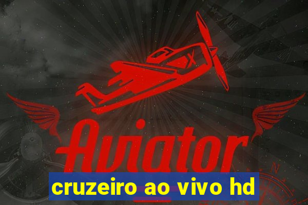 cruzeiro ao vivo hd