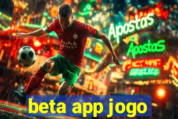 beta app jogo