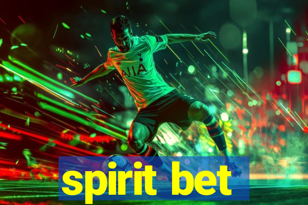 spirit bet