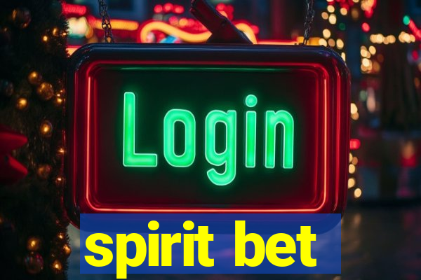 spirit bet