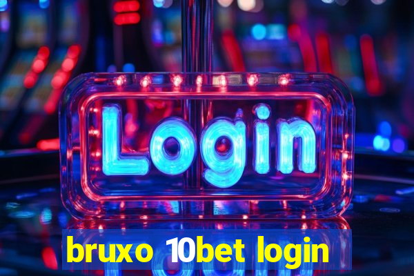 bruxo 10bet login