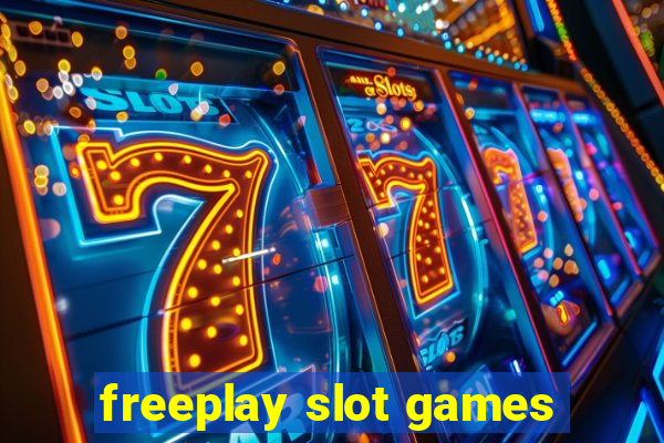 freeplay slot games