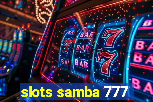 slots samba 777