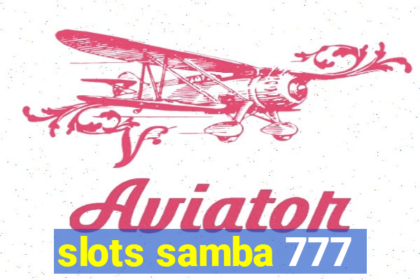 slots samba 777