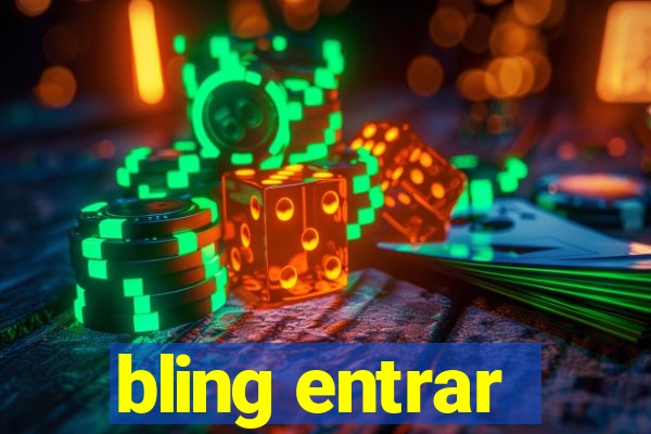 bling entrar