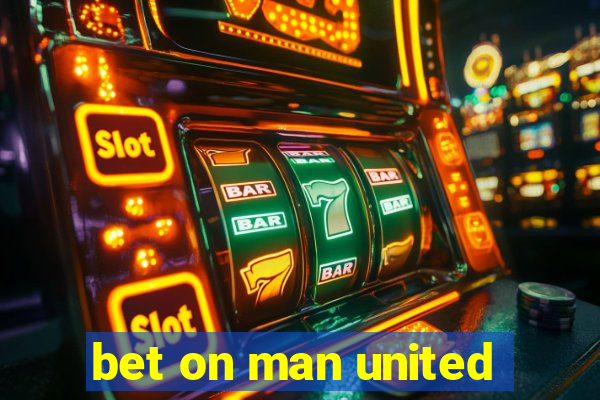 bet on man united