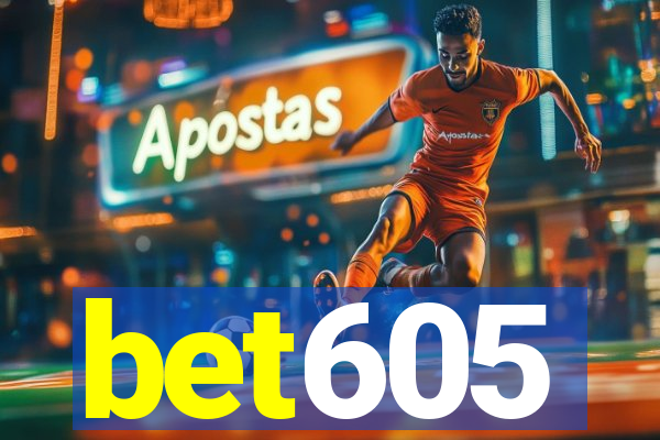 bet605