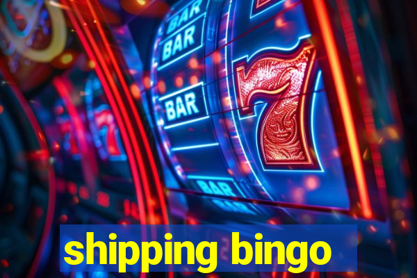 shipping bingo