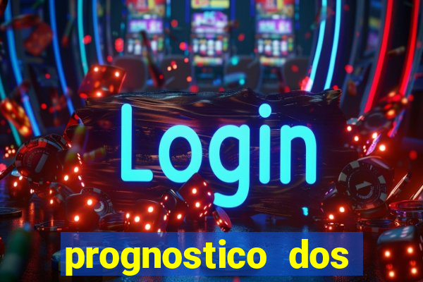 prognostico dos jogos de hoje