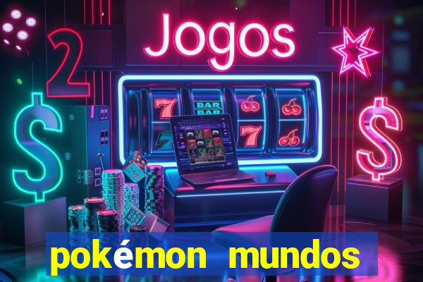 pokémon mundos elementais download apk