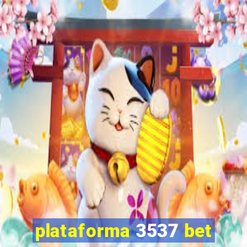 plataforma 3537 bet