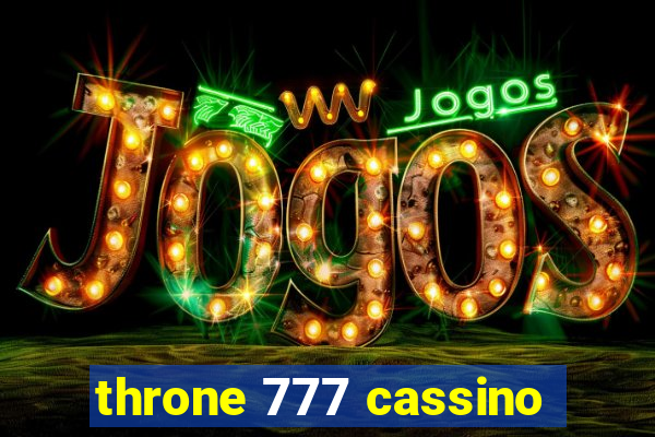 throne 777 cassino