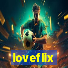 loveflix