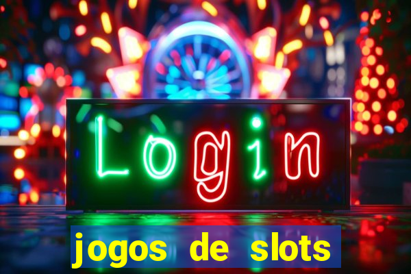 jogos de slots para ganhar dinheiro