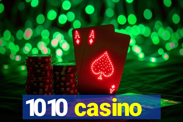 1010 casino