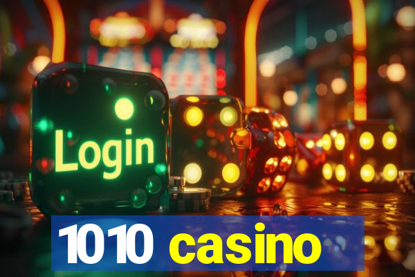 1010 casino