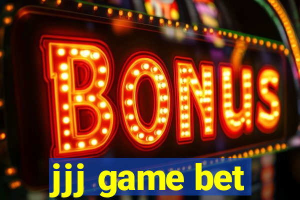 jjj game bet