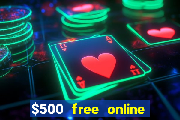 $500 free online casino bonus