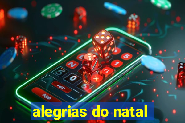 alegrias do natal