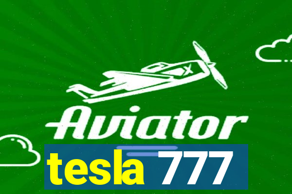 tesla 777