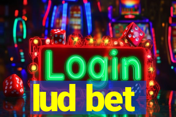 lud bet