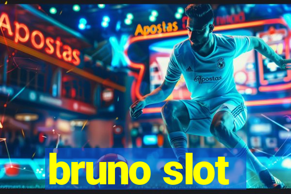 bruno slot