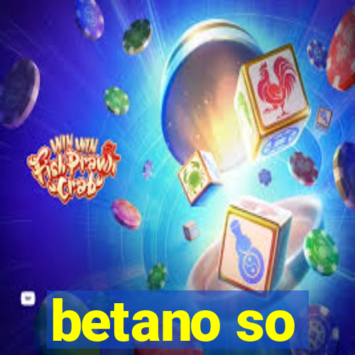 betano so