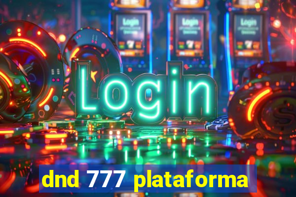 dnd 777 plataforma