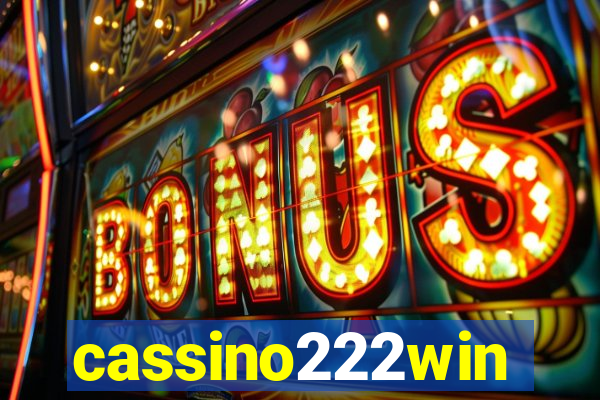 cassino222win