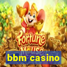 bbm casino