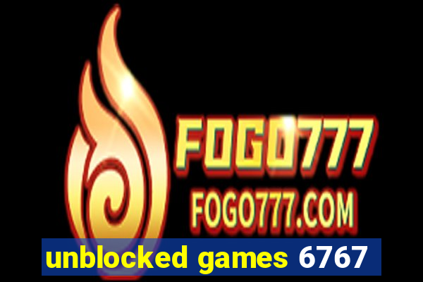 unblocked games 6767