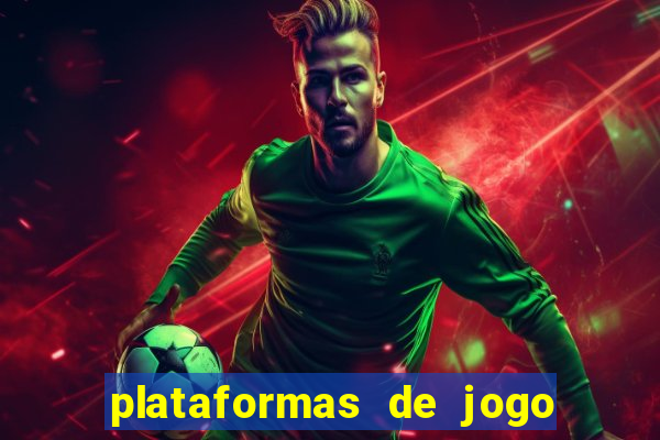 plataformas de jogo para ganhar dinheiro