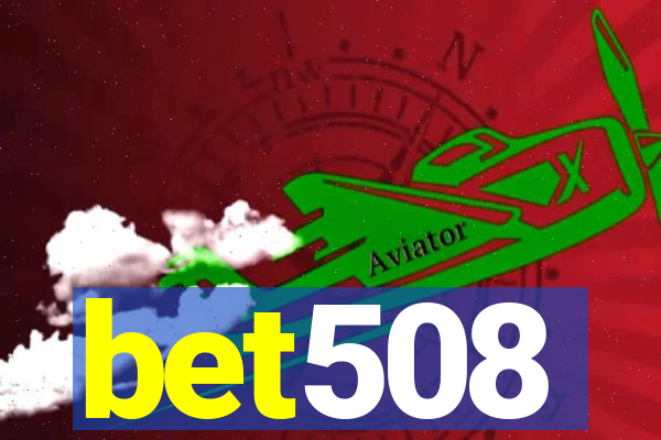 bet508