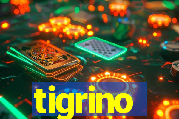 tigrino