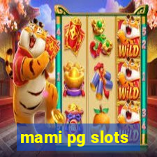 mami pg slots