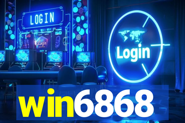 win6868