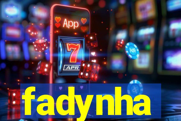 fadynha