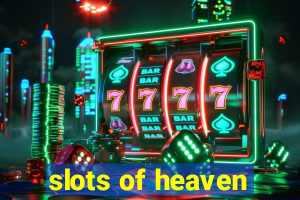 slots of heaven