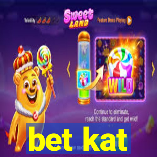 bet kat