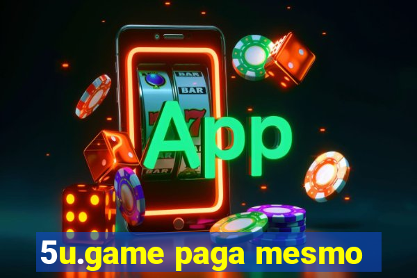 5u.game paga mesmo