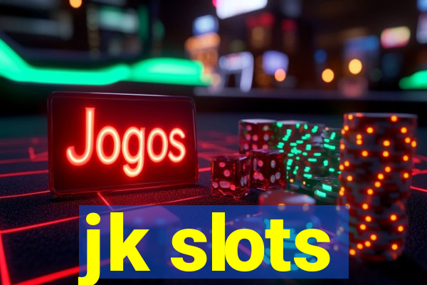 jk slots