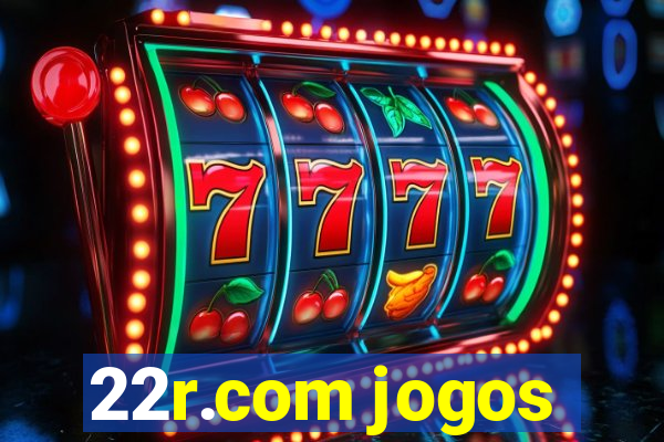 22r.com jogos