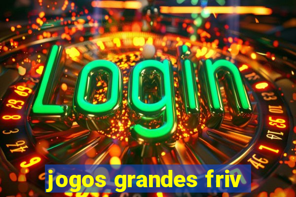 jogos grandes friv