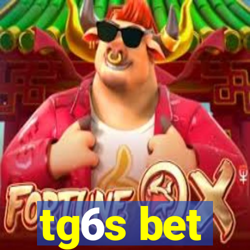 tg6s bet